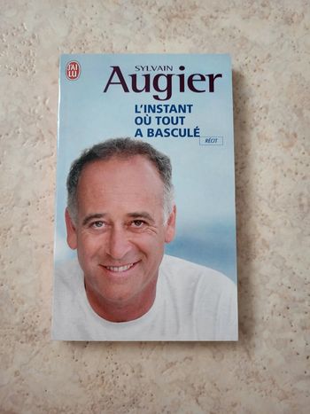 Sylvain Augier - L'instant où tout a basculé