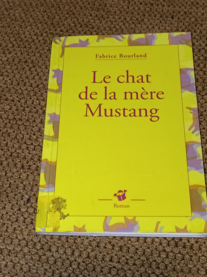 Le chat de la mère Mustang par Fabrice Bourland