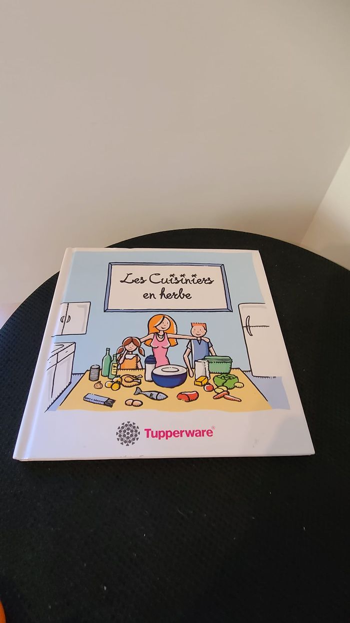 Livre de cuisine Tupperware / Les cuisiniers en Herbe / Cuisine avec les enfants