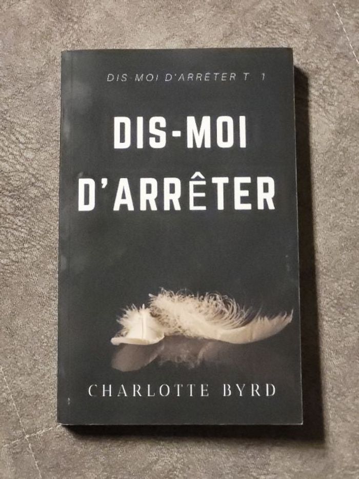 Dis-moi d'Arrêter Par Charlotte Byrd