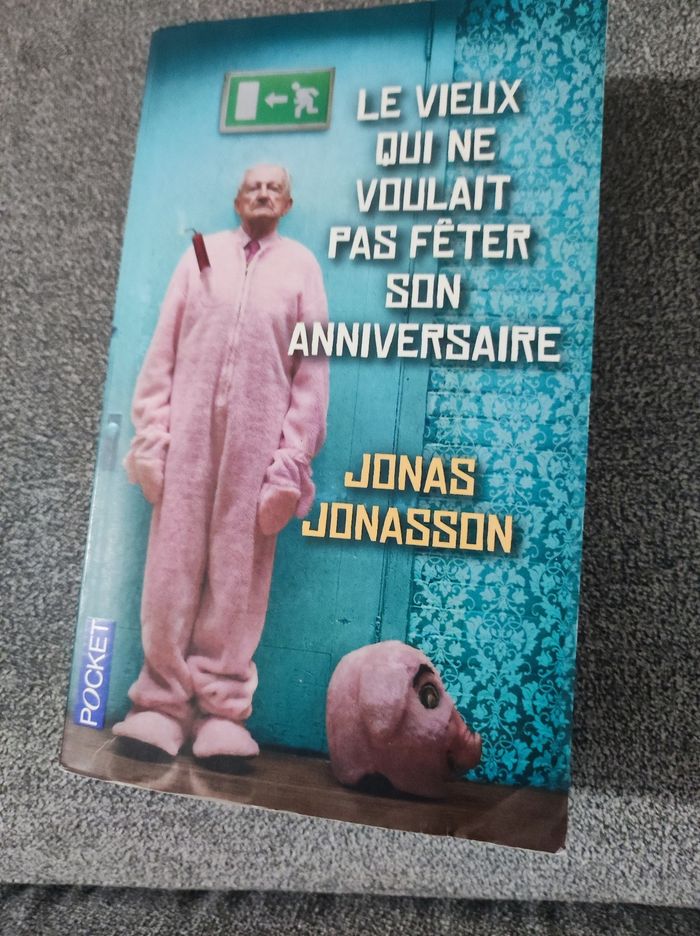 Le vieux qui ne voulait pas fêter son anniversaire