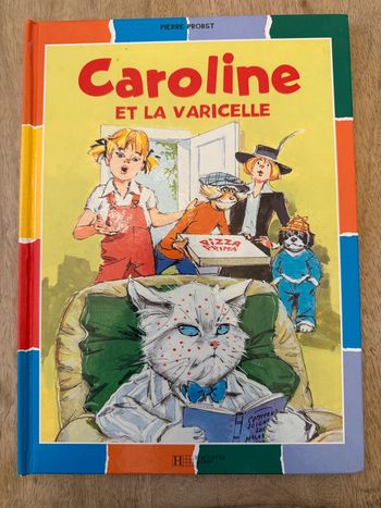 Livre Caroline et la Varicelle vintage bd album Pierre Probst Hachette