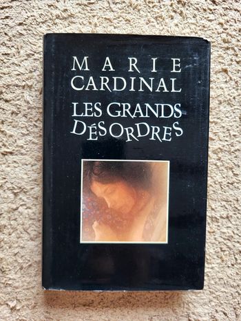 Livre Les Grands Désordres de Marie Cardinal – Roman fort et engagé