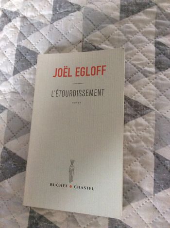 #l’édourdissement Joël Egloff