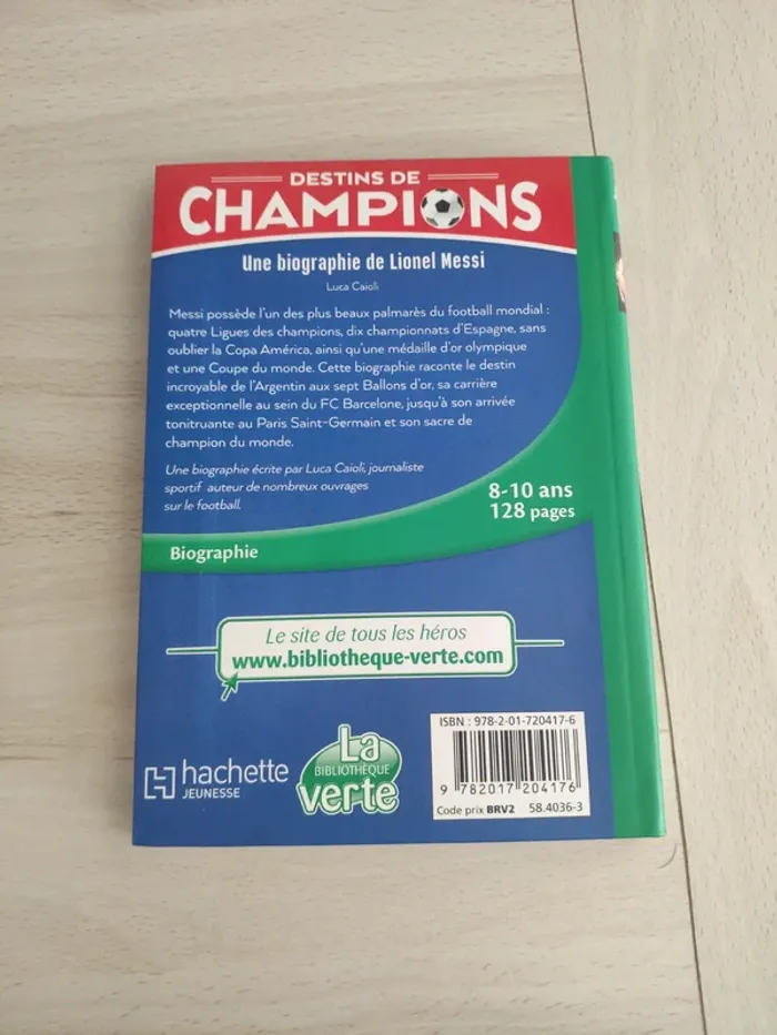 Livre enfant jeunesse destins de champions biographie Messi bibliothèque verte - photo numéro 6