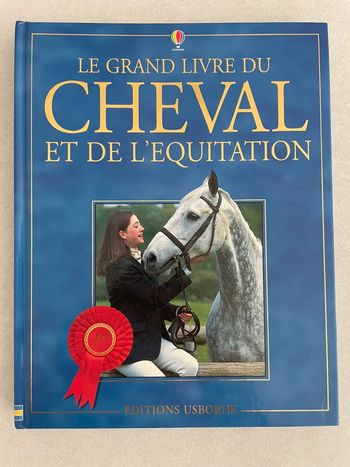 Le Grand Livre Du Cheval Et De L'Equitation