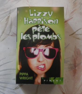 Lizzy Harrison pète les plombs de Pippa Wright Ed. Piment
