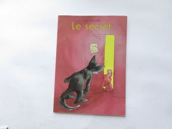 Album 5 à 8 ans : Le secret . (Anaïs Vaugelade - L'école des loisirs)