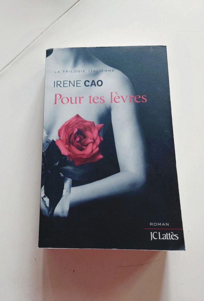 Pour tes lèvres - tome 2 - Irène cao