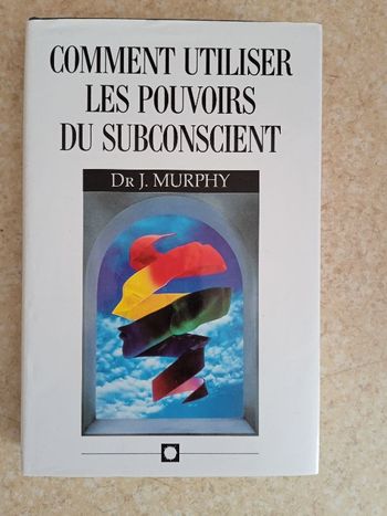 Comment utiliser les pouvoirs du subconscient