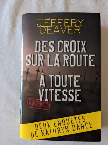 Des croix sur la route/A toute vitesse de Jeffery Deaver