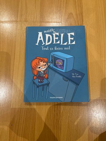 B.D. mortelle, Adèle, tome1 