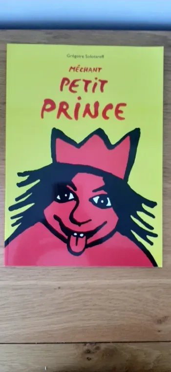 Livre École des loisirs "Méchant petit prince"