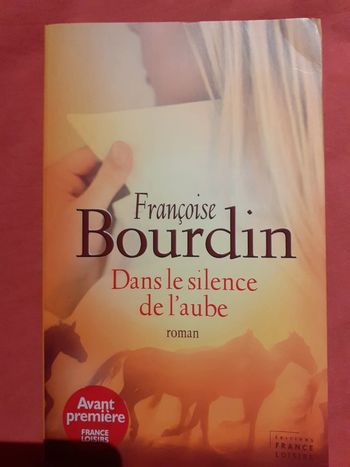 Dans le silence de l'aube - Françoise Bourdin