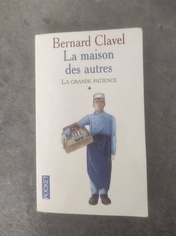 La grande Patience T1 La maison des autres Bernard Clavel Pocket 2002