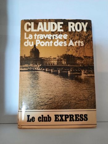 Claude Roy, la traversée du pont des arts