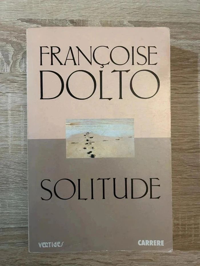 Françoise DOLTO - Solitude