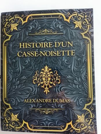Histoire d'un casse-noisette Alexandre Dumas 