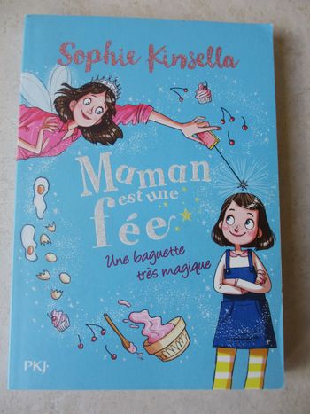 Roman enfant Maman est une fée – Tome 1 Une baguette très magique