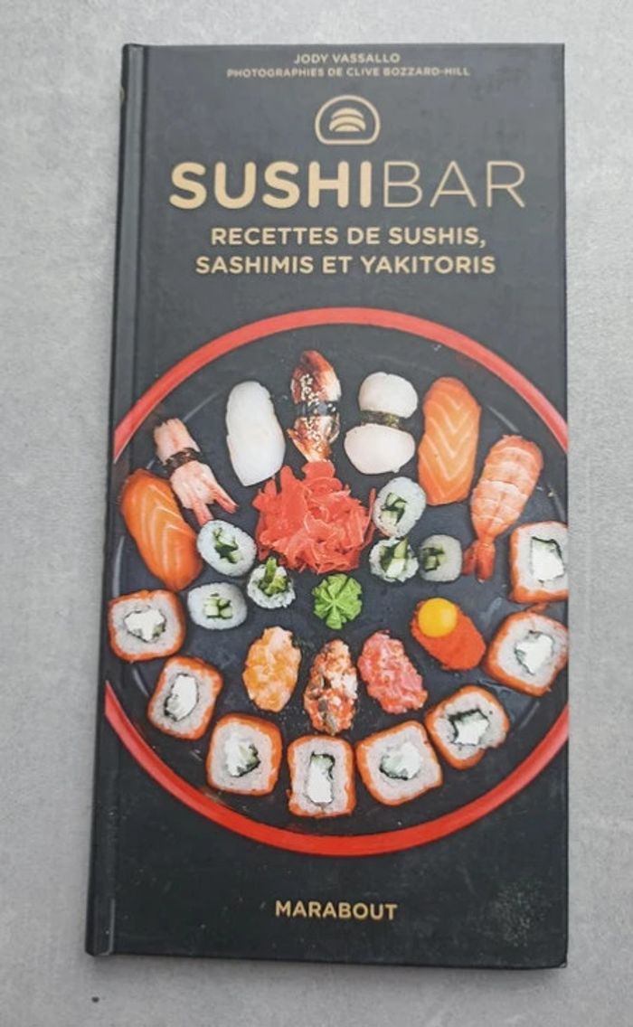 livre de recettes Sushibar Recettes de sushis,sashimis et yakitoris Marabout Très bon état