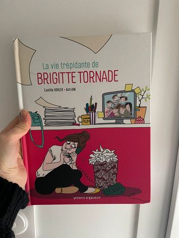 La vie trépidante de Brigitte tornade