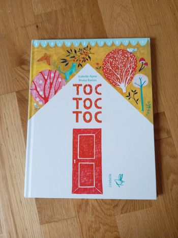 Toc toc toc De Isabelle Ayme et Bruna Barros chez Lirabelle