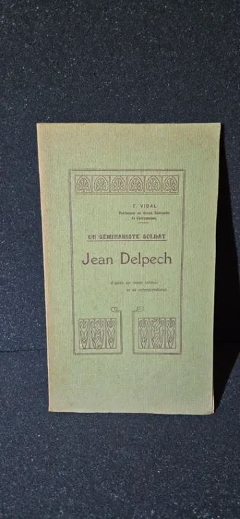 Livre, Un séminariste soldat, Jean Delpech