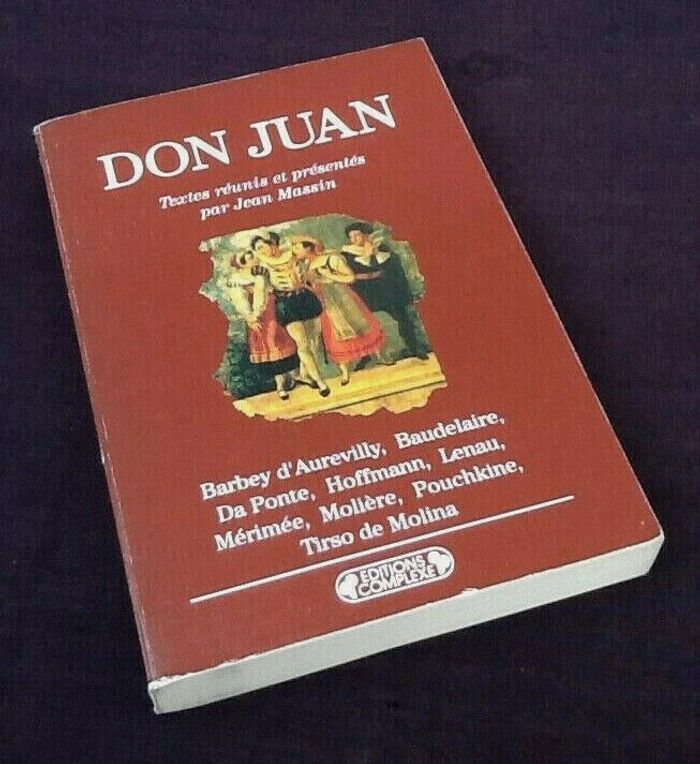 Don Juan Textes réunis et présentés par Jean Massin Mythe Littéraire et Musical - photo numéro 3