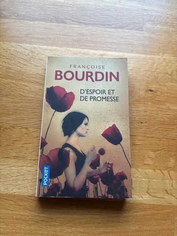 Roman d’espoir et de promesse Françoise Bourdin