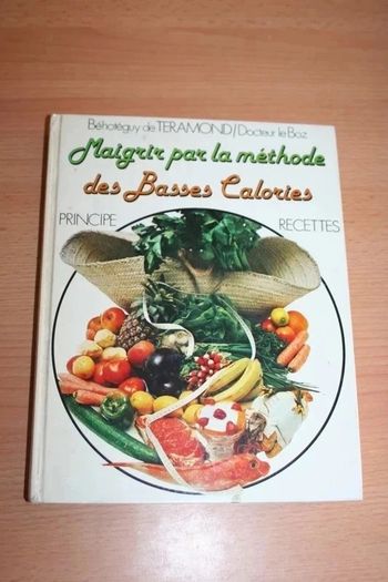 "Maigrir par la méthode des Basses Calories" de Béhotéguy de Teramond et Docteur le Boz