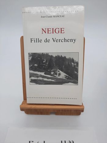 Jean Claude Manceau, Neige, fille de Vercheny