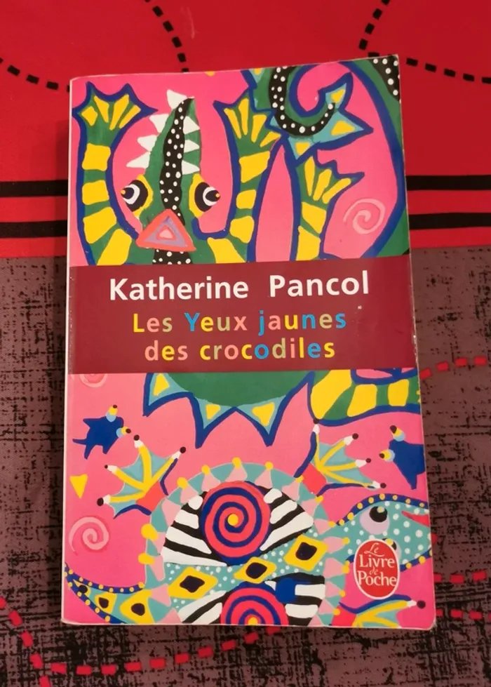 Livre les yeux jaunes des crocodiles Katherine pancol
