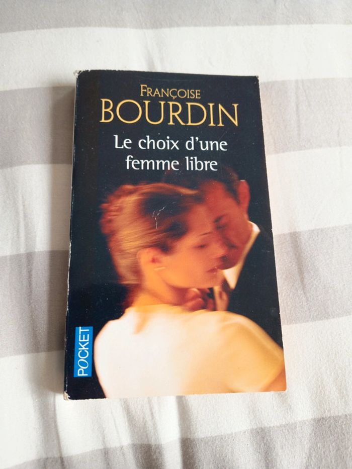 Françoise Bourdin le choix d'une femme libre