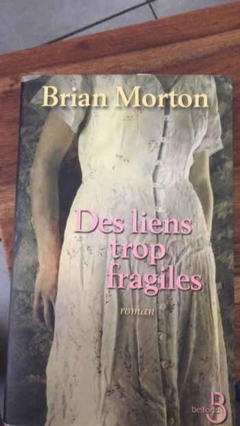 Des liens trop fragiles  Brian Morton