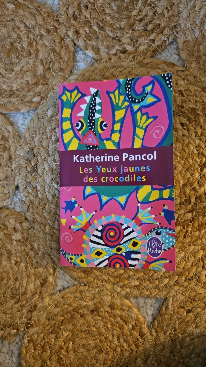 Les Yeux jaunes des crocodiles – Katherine Pancol