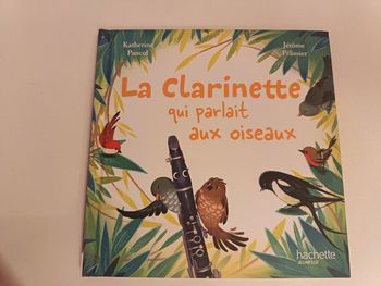 Livre " La clarinette qui parlait aux oiseaux" de la collection Hachette