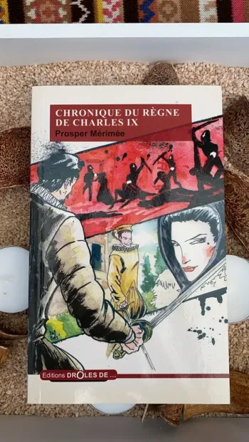 Prosper Mérimée Chronique du règne de Charles IX