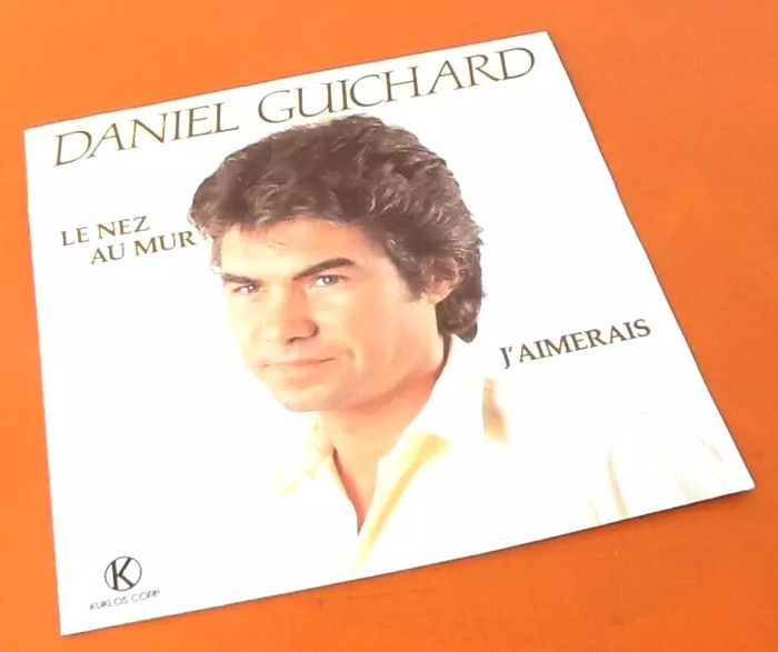 Vinyle 45 tours Daniel Guichard Le nez au mur (1983) - photo numéro 2