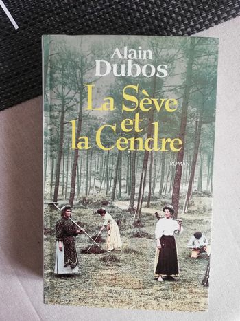 La sève et la cendre