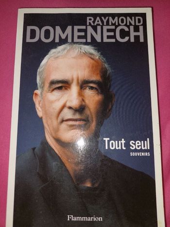 Tout seul- Raymond domenech