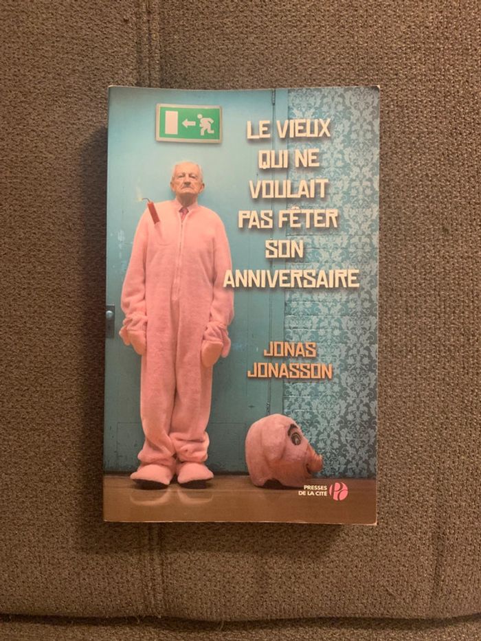 Livre le vieux qui ne voulait pas fêter son anniversaire