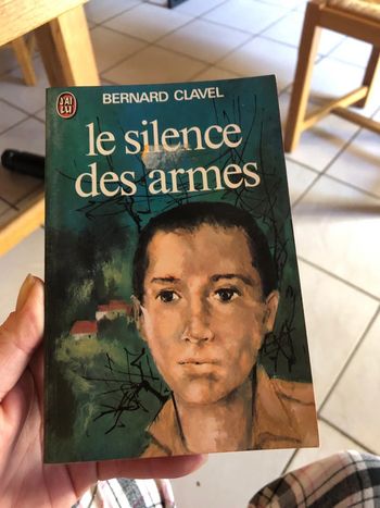 Bernard Clavel le silence des armes