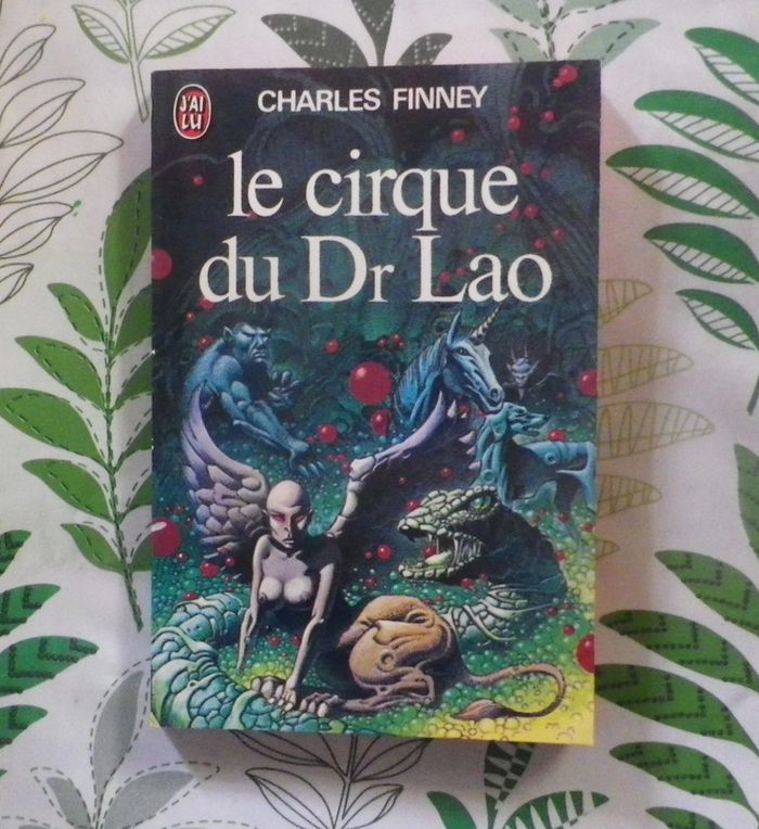 Le cirque du Dr Lao de Charles Finney Ed. J'ai Lu Science-Fiction
