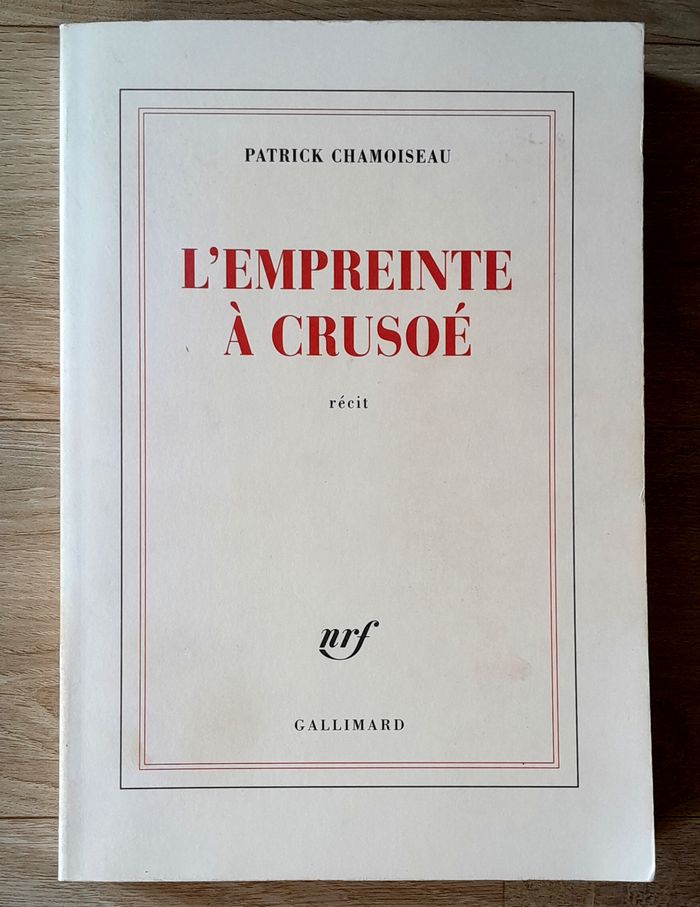 Patrick Chamoiseau - L'empreinte à Crusoé récit