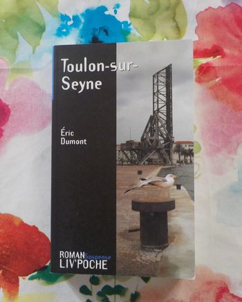 Toulon-sur-Seyne de Eric Dumont Ed. Liv'Poche Suspense