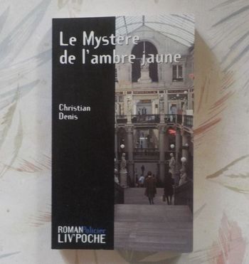 LE MYSTERE DE L'AMBRE JAUNE de Christian DENIS Ed. Liv'Poche Suspense n°014
