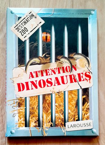 Destination zoo attention dinosaures 
