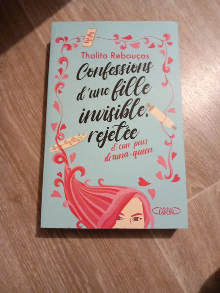 Confessions d'une fille invisible, rejetée et (un peu) et drama queen