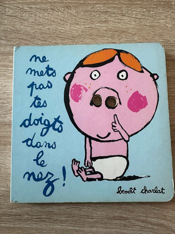 Livre Ne mets pas tes doigts dans le nez