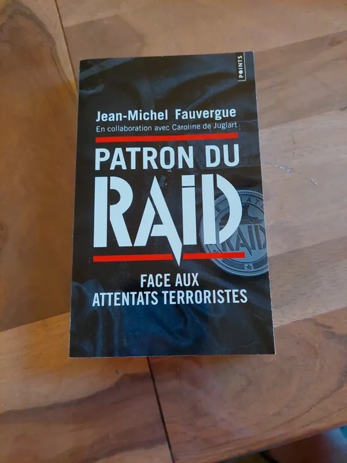 Patron du raid, de Jean-Michel Fauvergue